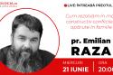 (Video) Întreabă preotul LIVE – Cum rezolvăm în mod constructiv conflictele apărute în familie – Pr. Ioan Emilian Raza